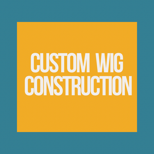 Custom Wig Construction